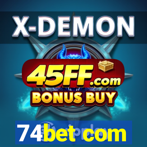 74bet com
